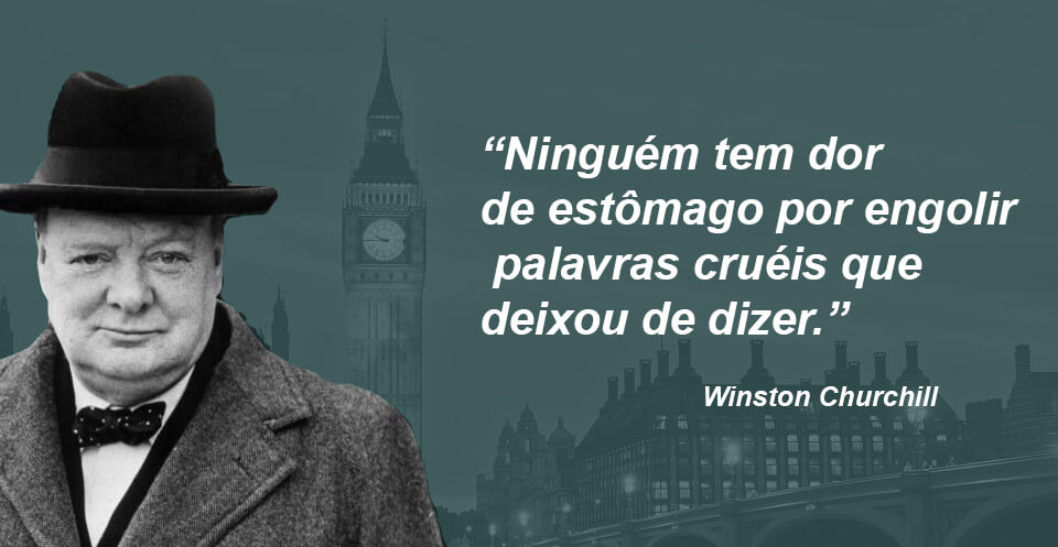 Nunca desista, nunca, nunca, nunca! Em Winston Churchill - Pensador